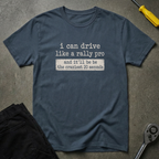 I Can Drive T-Shirt