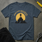 Work Hard. T-Shirt