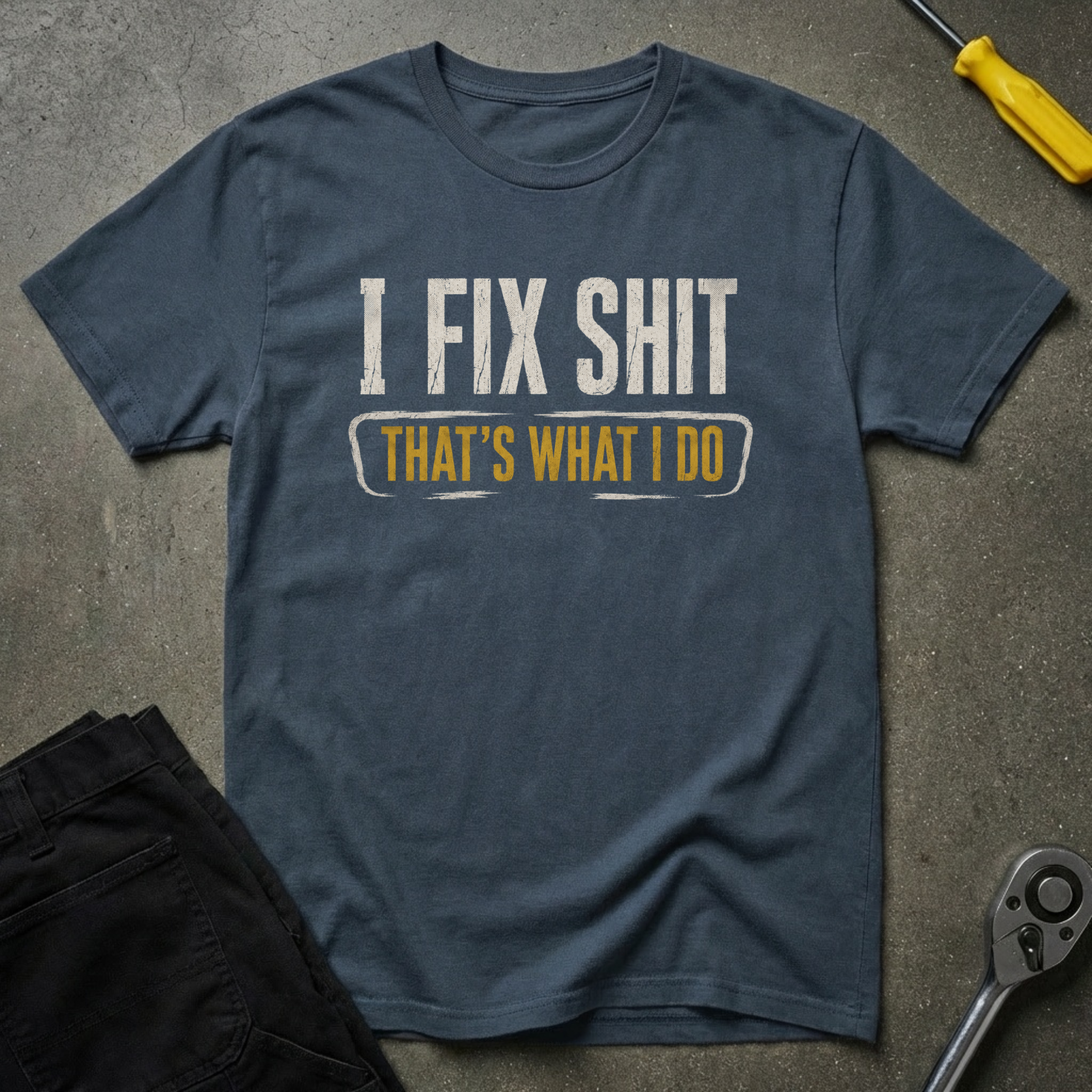 I Fix. T-Shirt