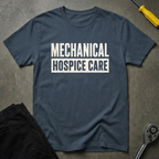 Mechanical Hospice T-Shirt