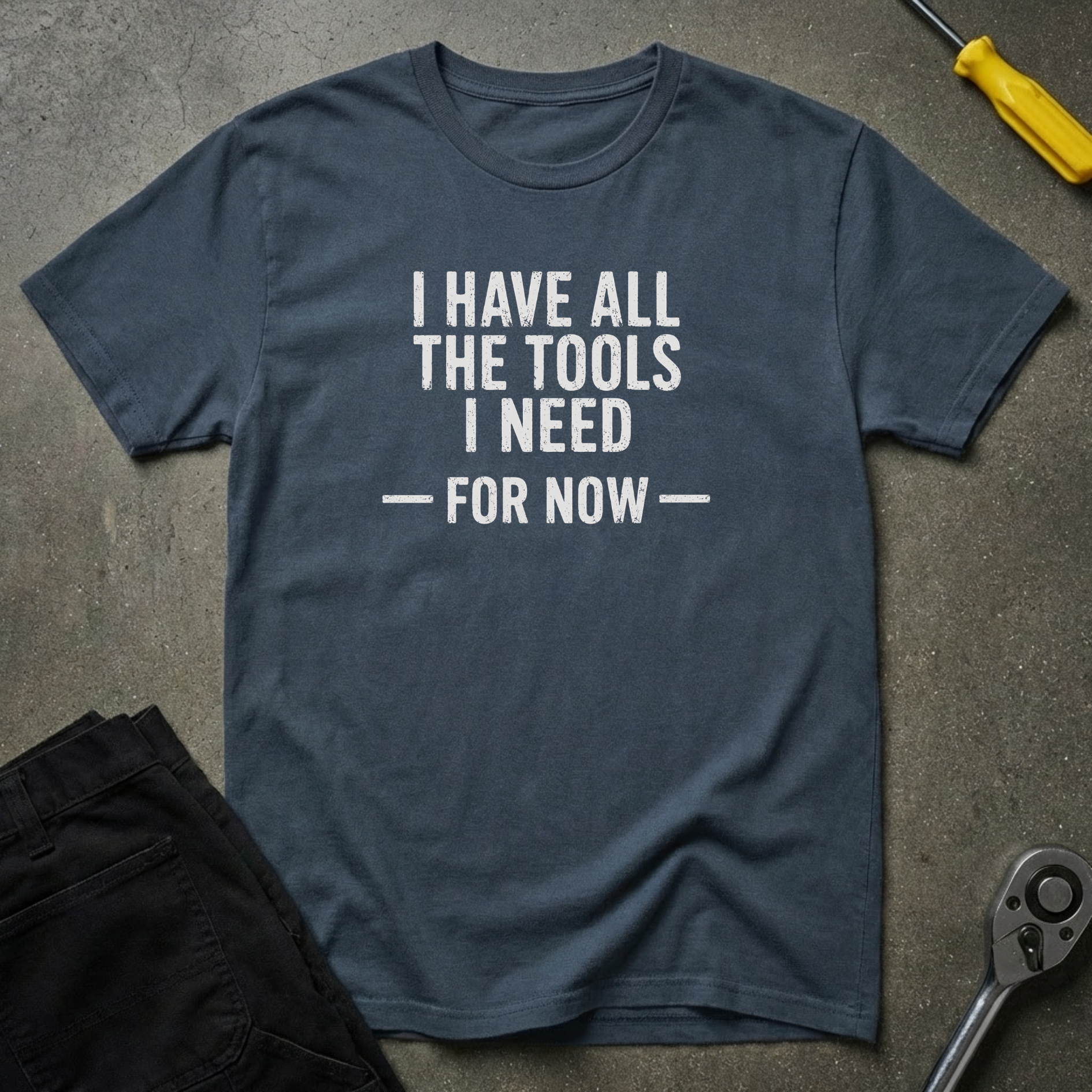 I Have All T-Shirt