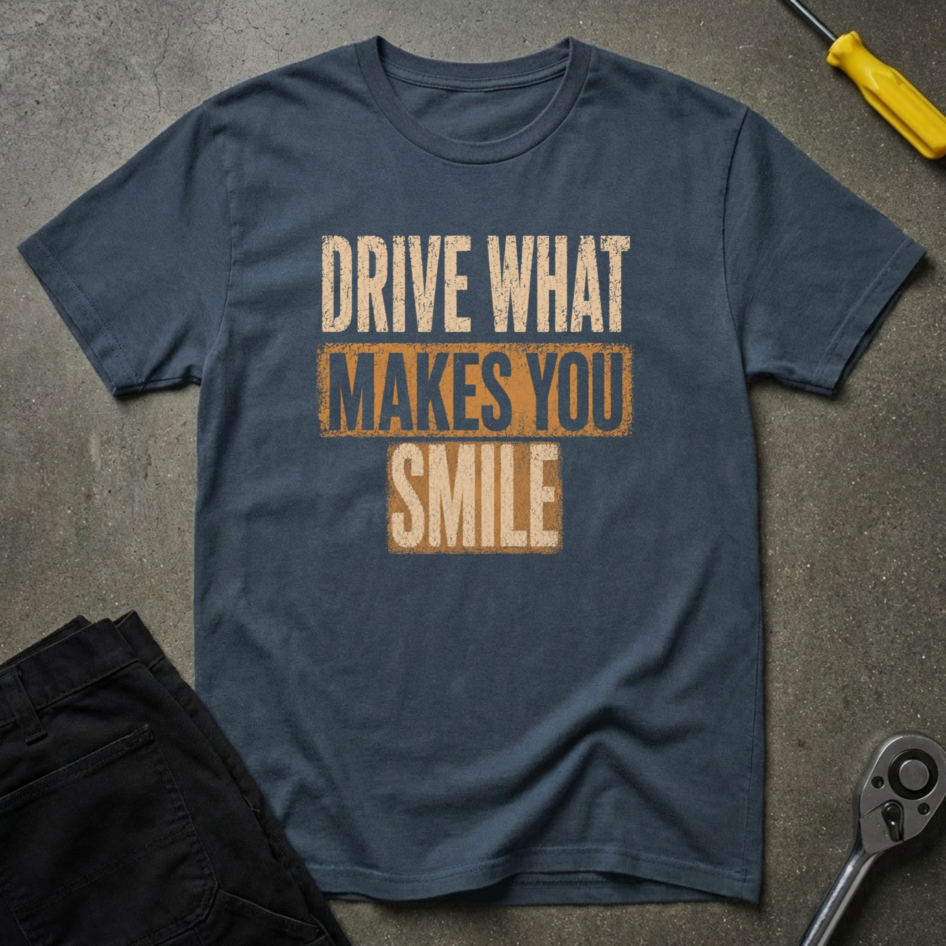 Drive What T-Shirt