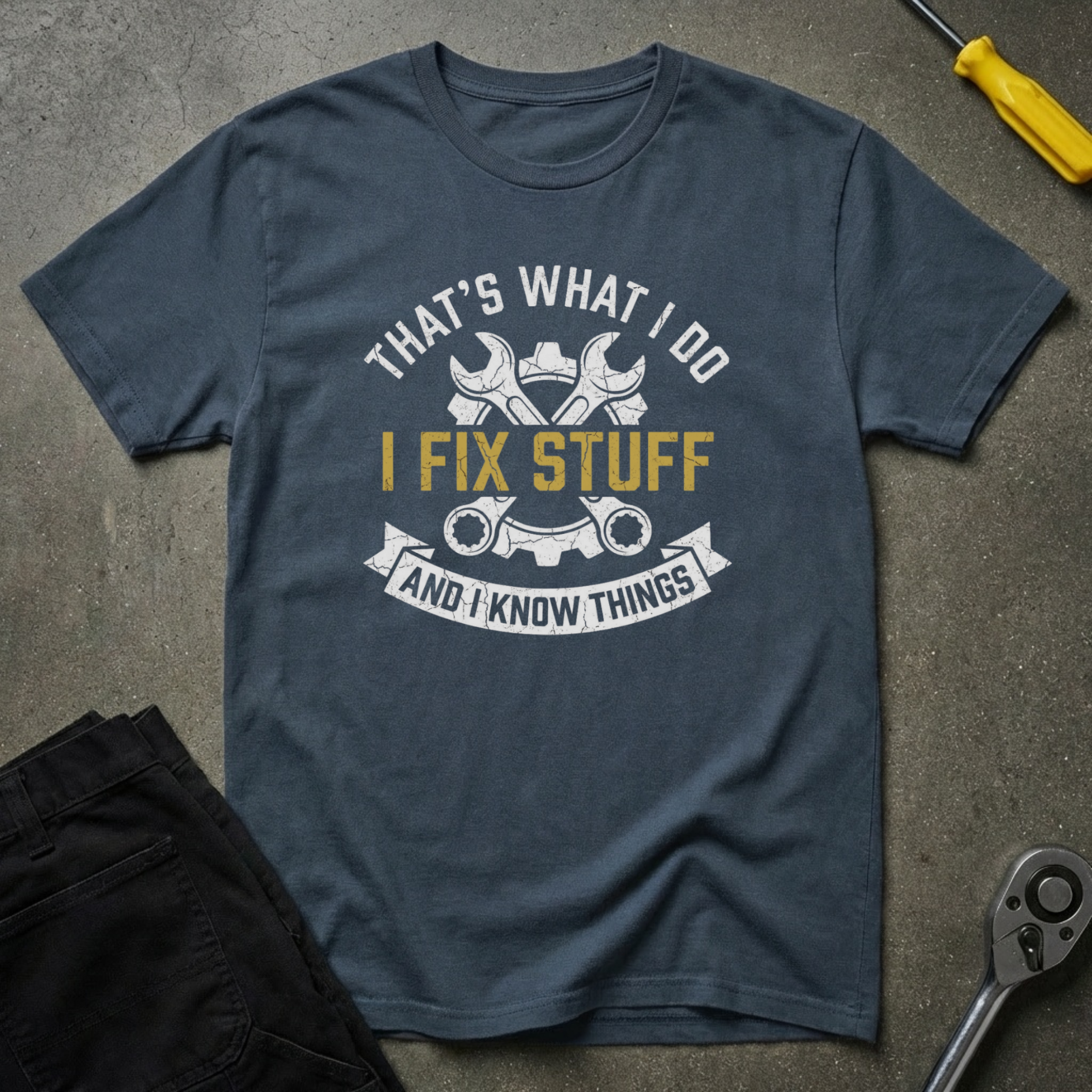 I Fix Stuff T-Shirt