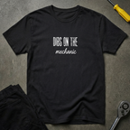 Dibs On The Mechanic T-Shirt