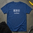 Dibs On The Mechanic T-Shirt
