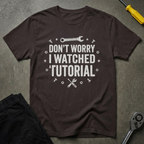 Don't Worry.. T-Shirt
