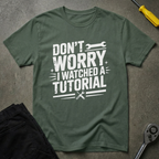 Don't Worry T-Shirt