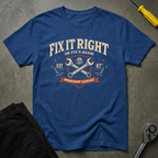 Fix It Right Or Fix It Again V T-Shirt