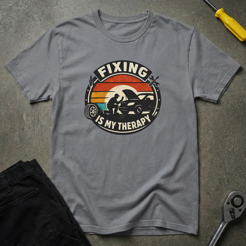 Fixing Is Therapy T-Shirt