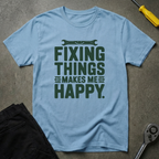 Fixing Happy T-Shirt