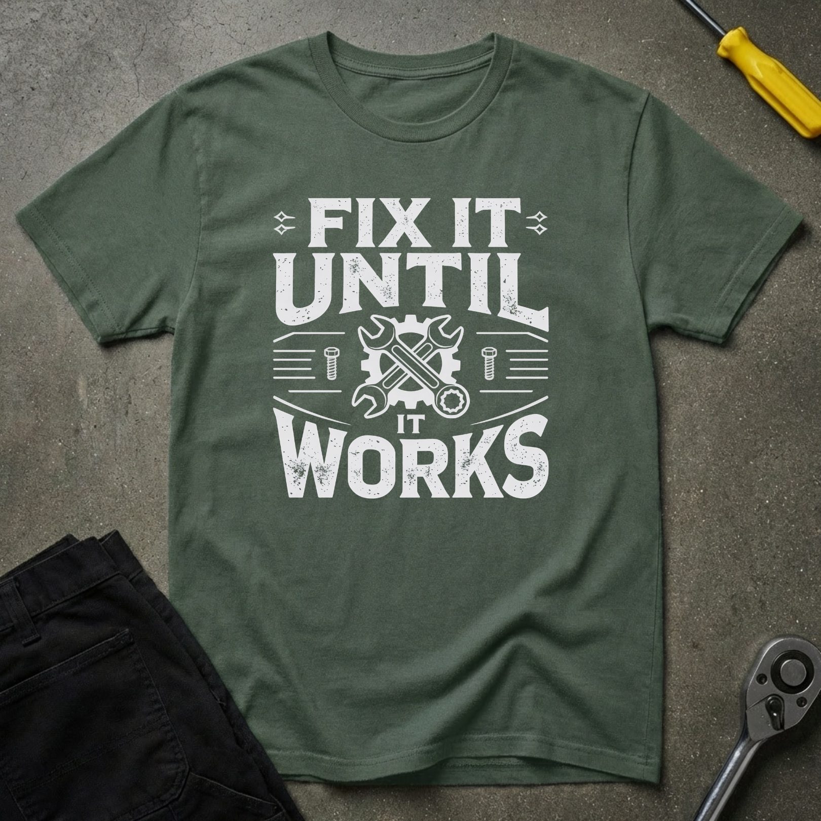 Fix It Until T-Shirt