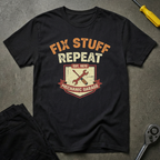 Fix Stuff Repeat T-Shirt