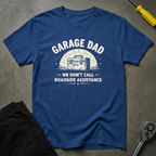 No To Roadside Assist T-Shirt