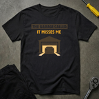 Garage Misses Me T-Shirt