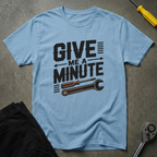 Give Me A Min T-Shirt
