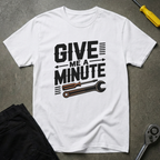 Give Me A Min T-Shirt