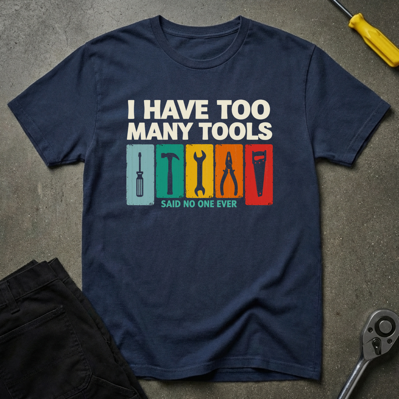 Too Many Tools T-Shirt