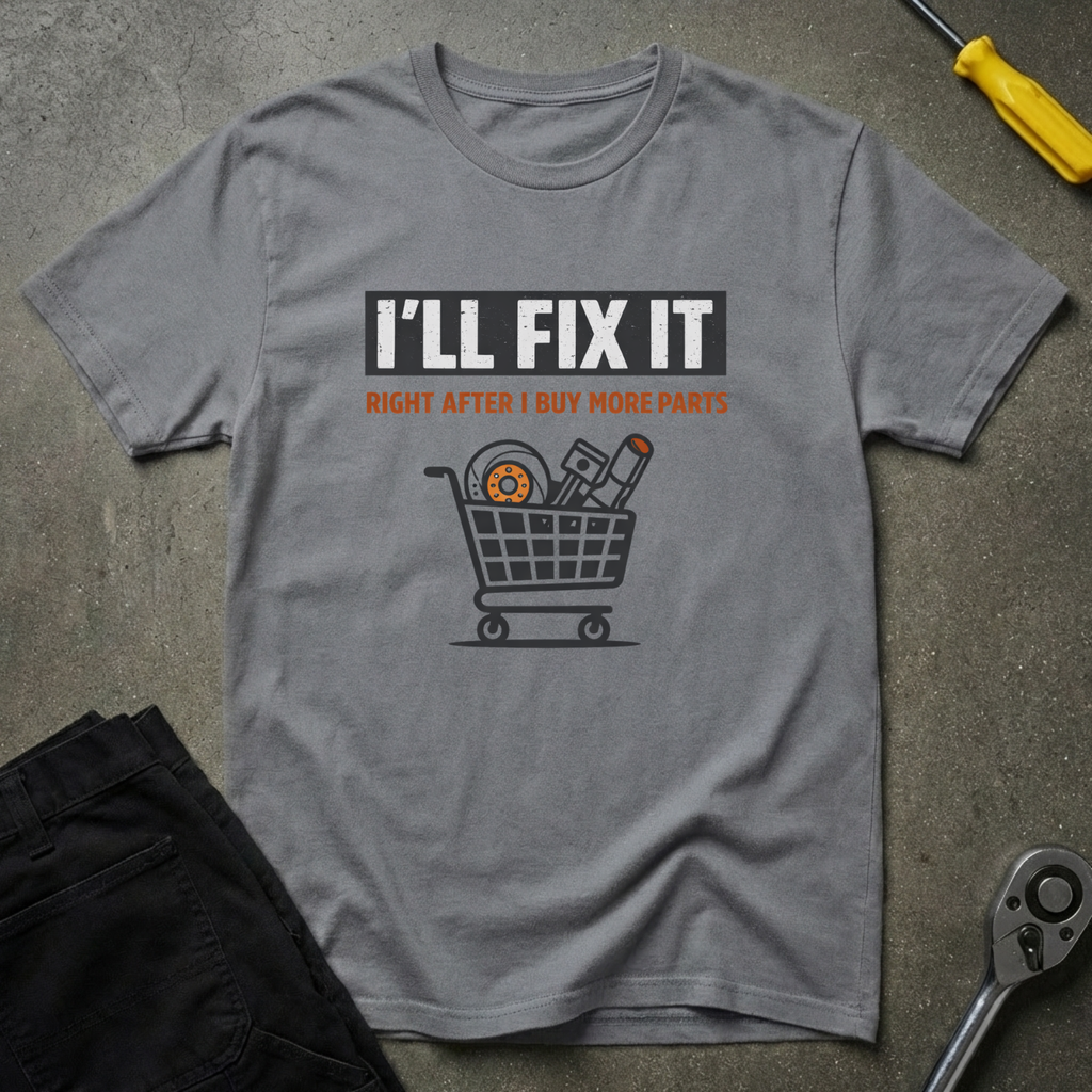 I'll Fix It T-Shirt