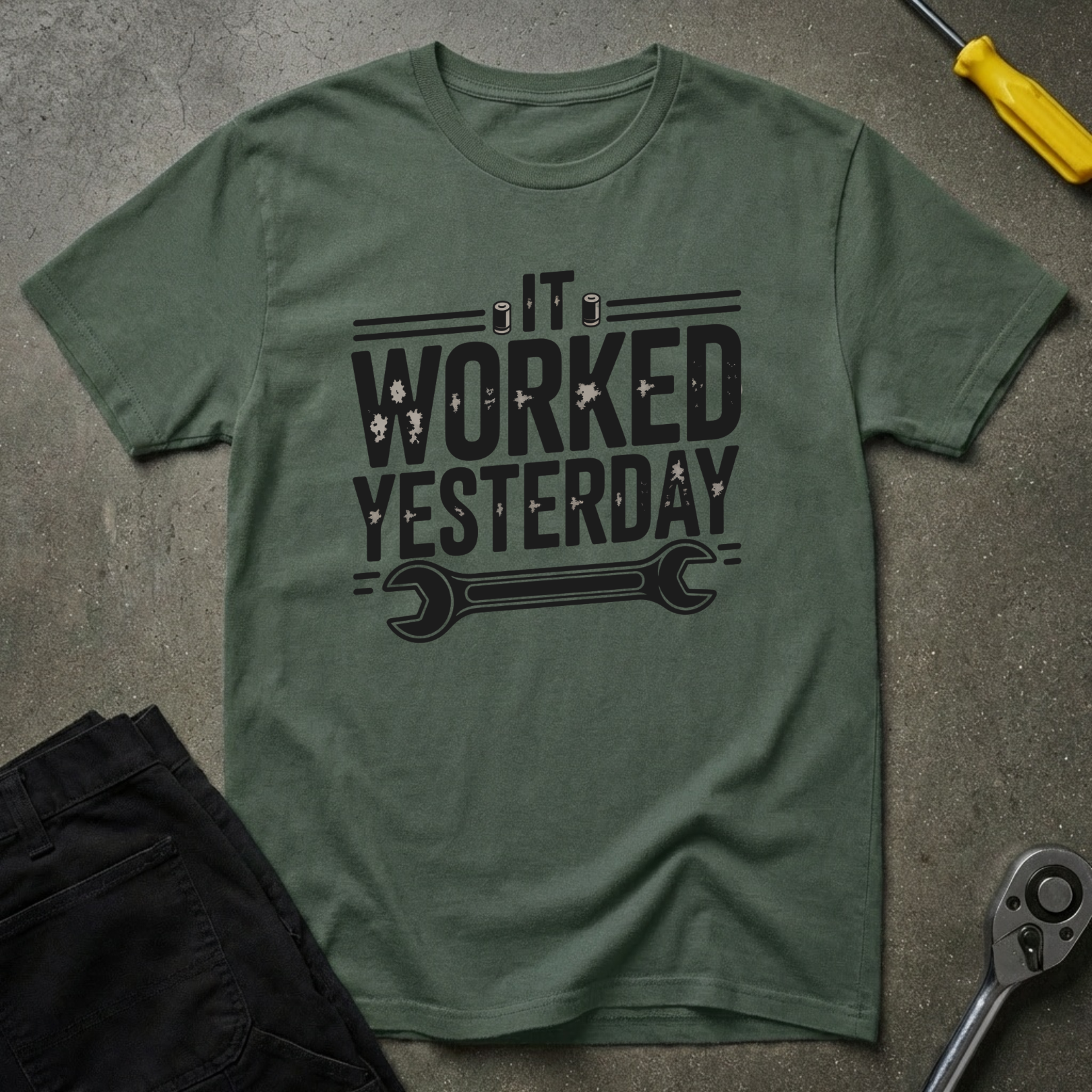 It Worked Yesterday T-Shirt