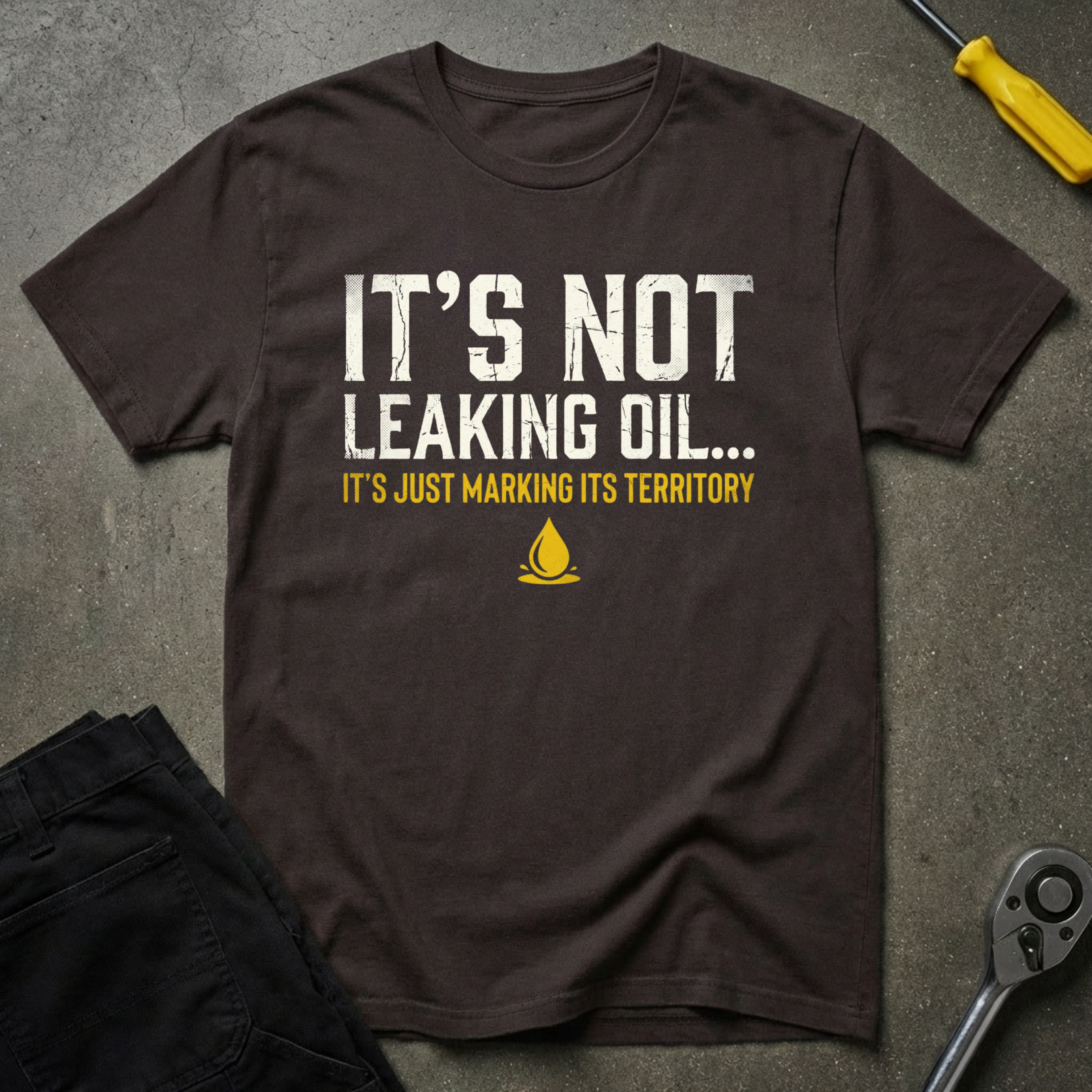 Not Oil Leak T-Shirt