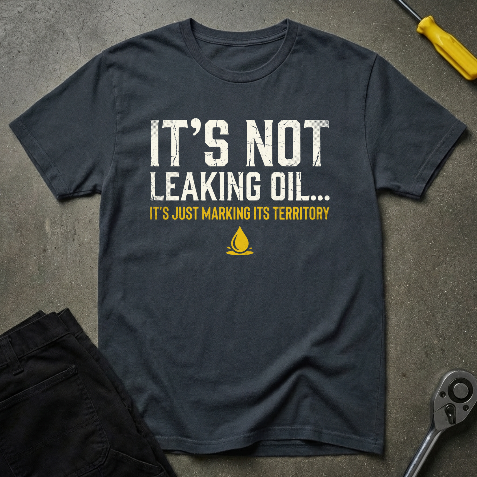 Not Oil Leak T-Shirt
