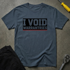 I Void T-Shirt