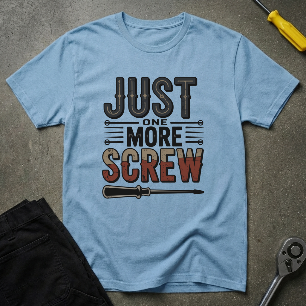 Just One More T-Shirt