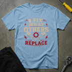 I Fix What T-Shirt