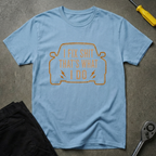 I Fix Shit Car T-Shirt