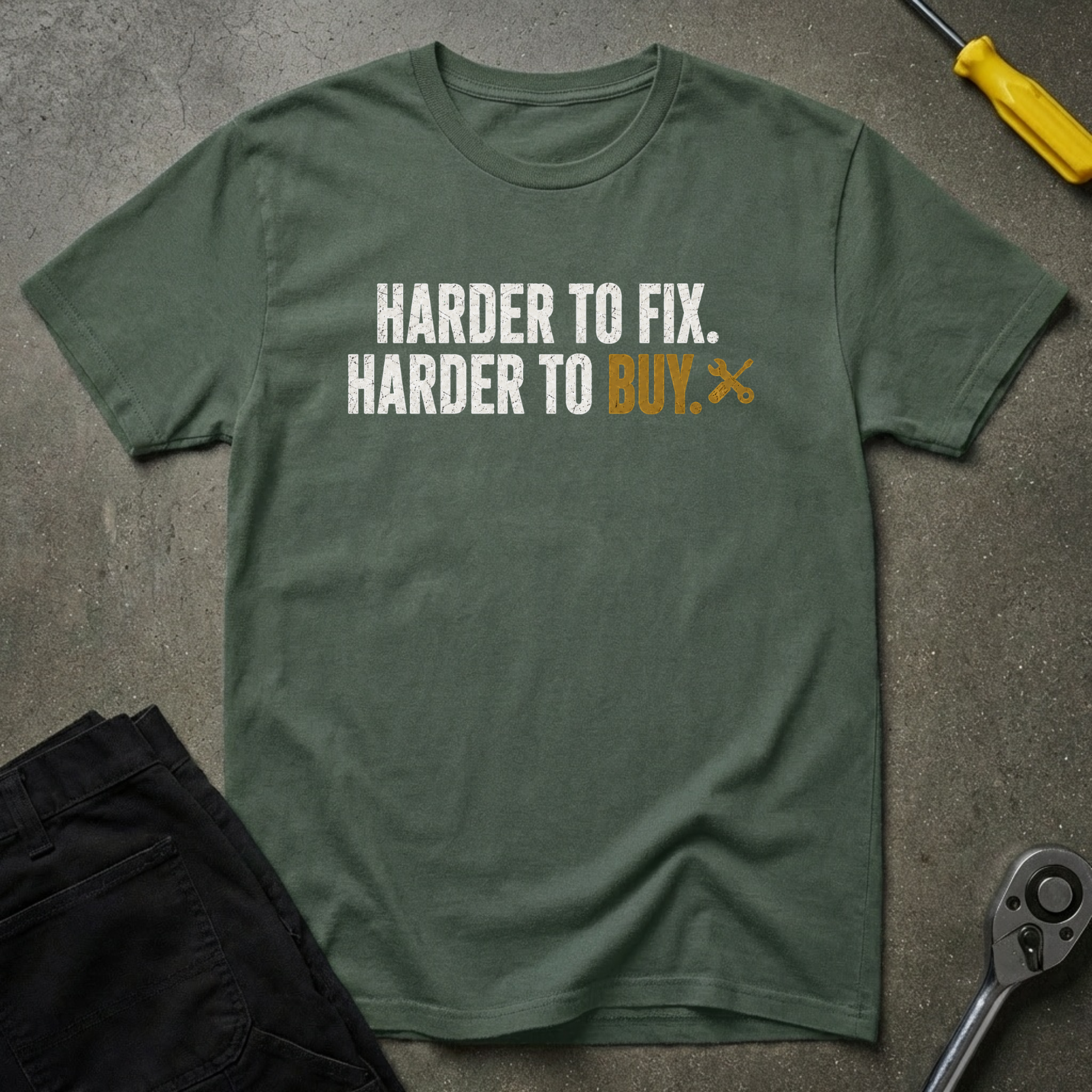 Harder To Fix T-Shirt