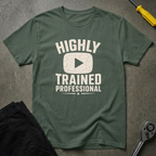 Highly Trained T-Shirt