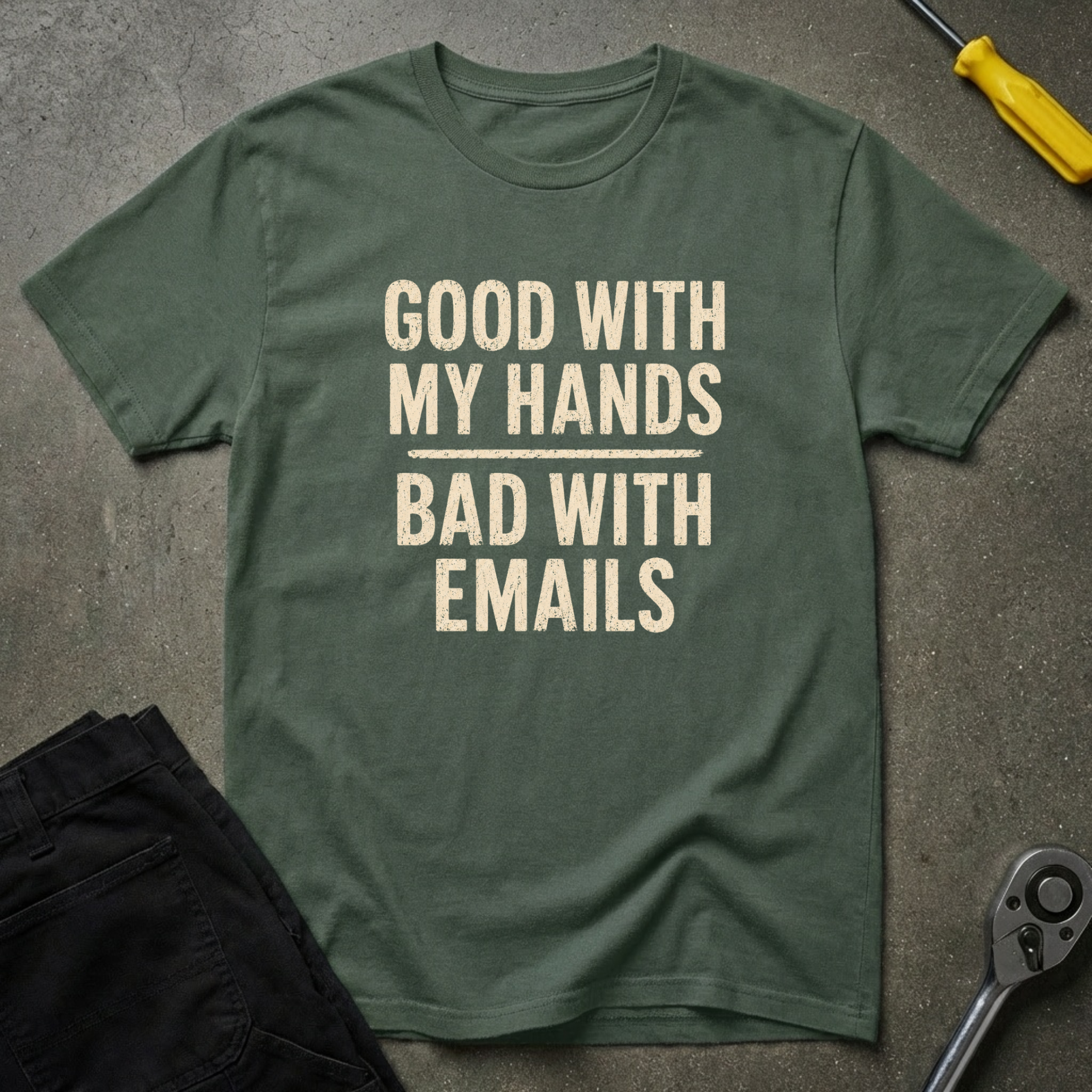 Good With Hands T-Shirt