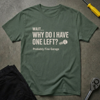 Why Do I Have T-Shirt