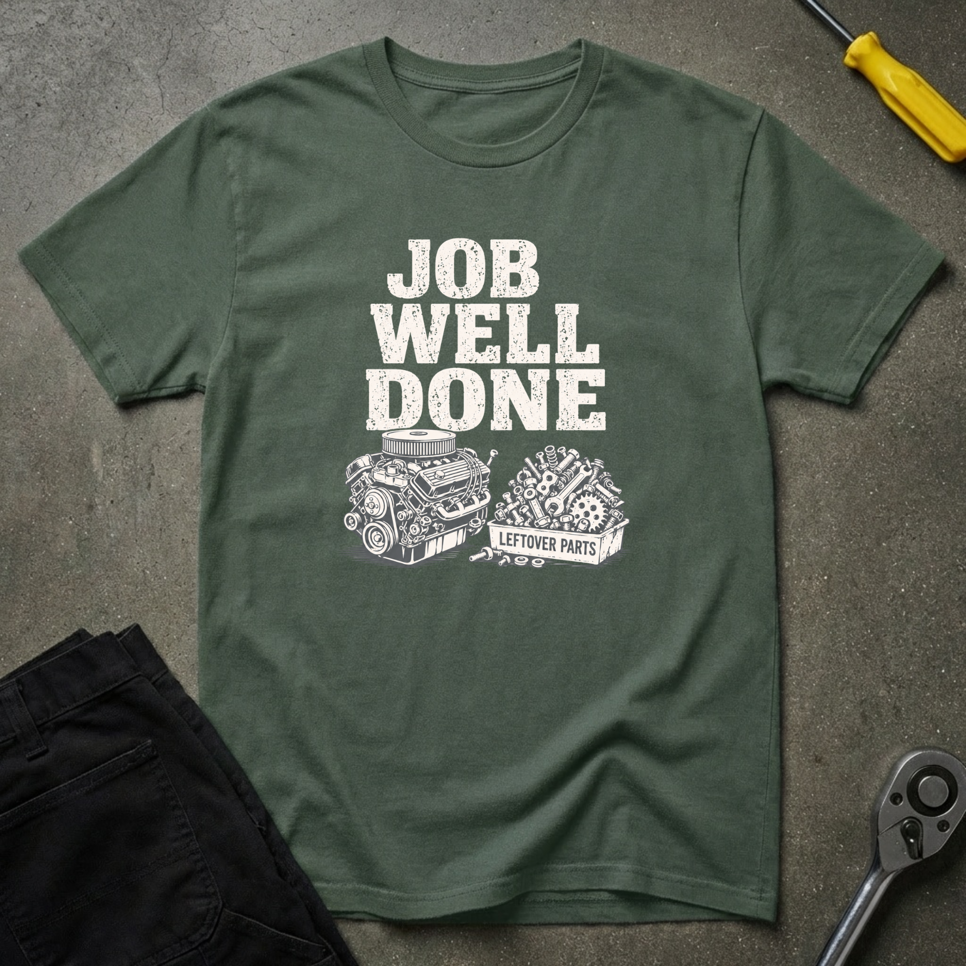 Job Well T-Shirt