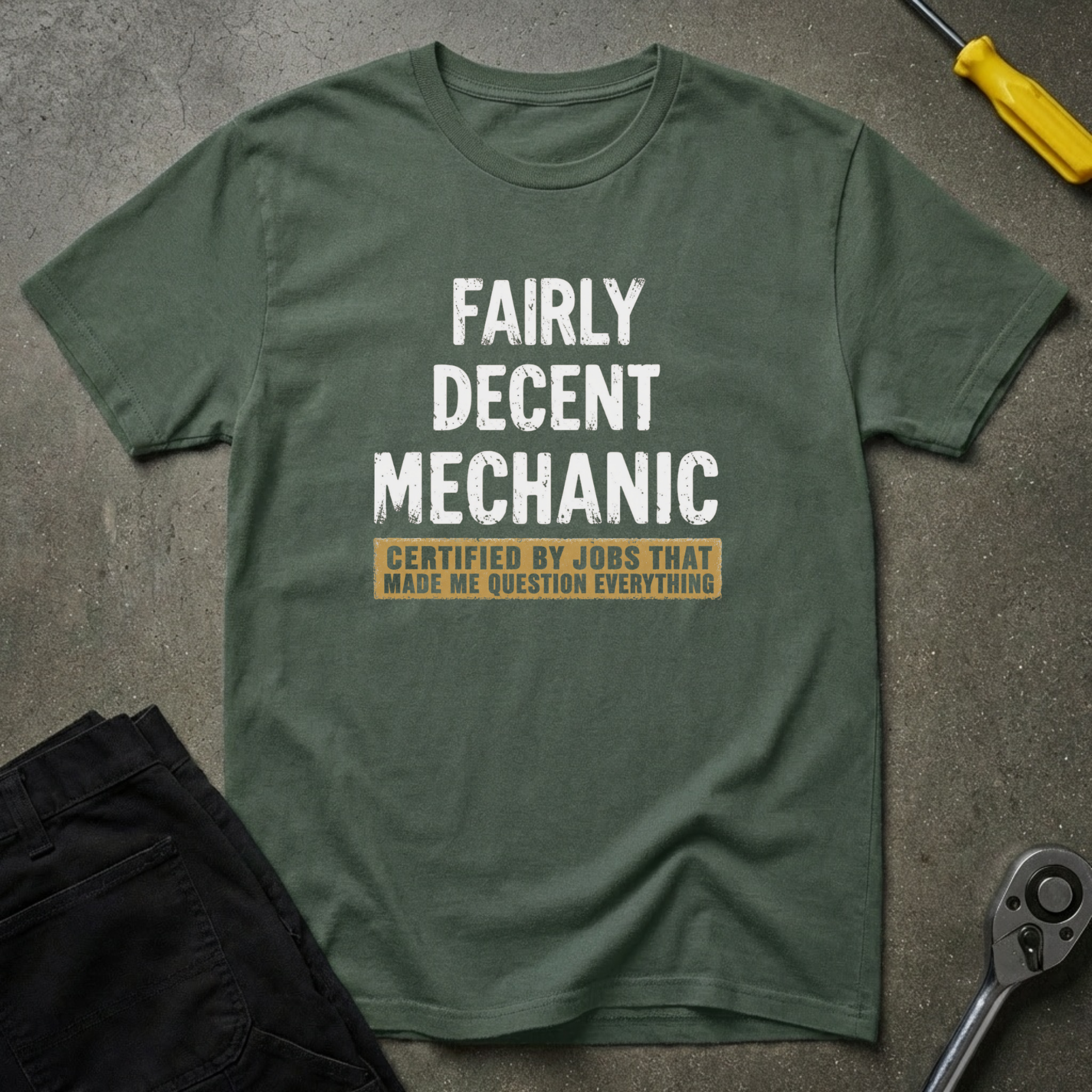 Fairly Decent... Certified Y T-Shirt