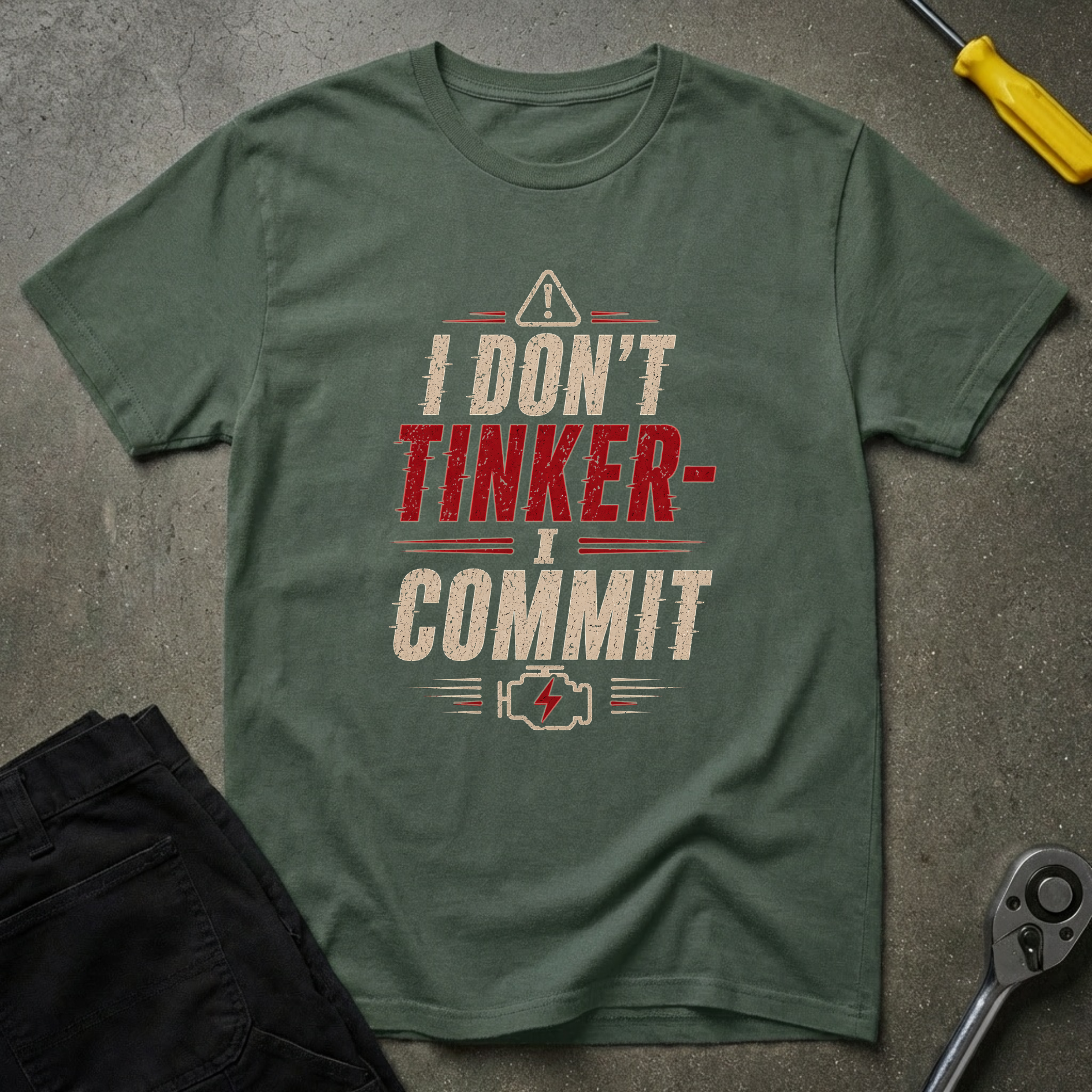 I Don't Tinker T-Shirt