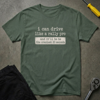 I Can Drive T-Shirt