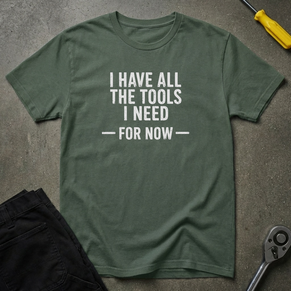 I Have All T-Shirt