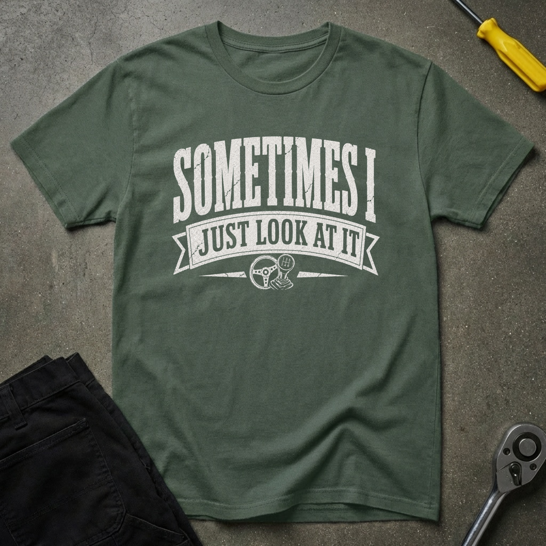 Sometimes I T-Shirt