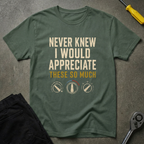 Never Knew T-Shirt