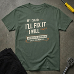 I'll Fix It T-Shirt