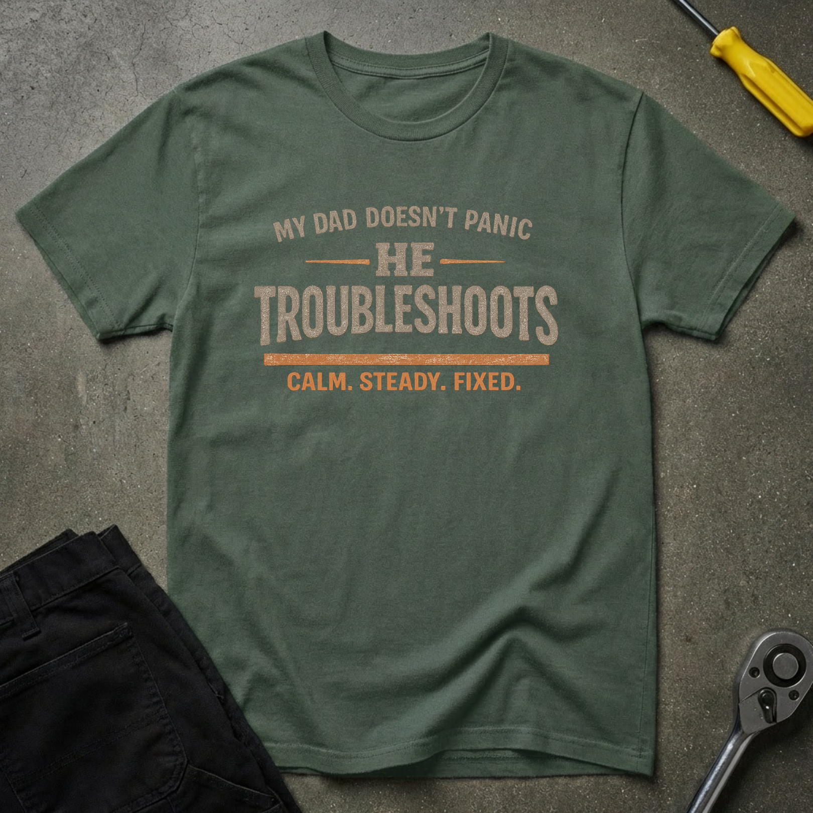 My Dad Doesn't T-Shirt