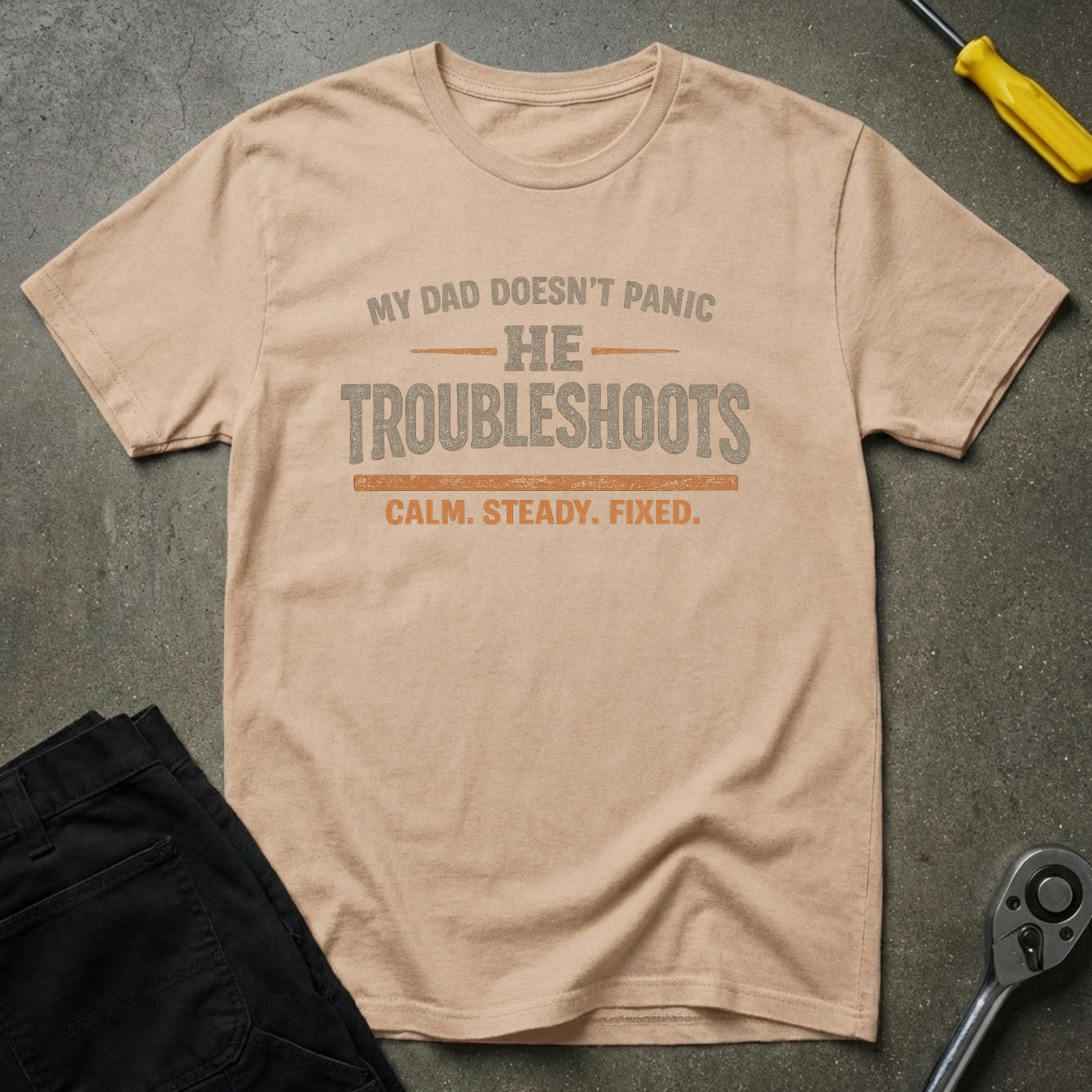 My Dad Doesn't T-Shirt