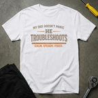 My Dad Doesn't T-Shirt