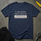 I Can Drive T-Shirt