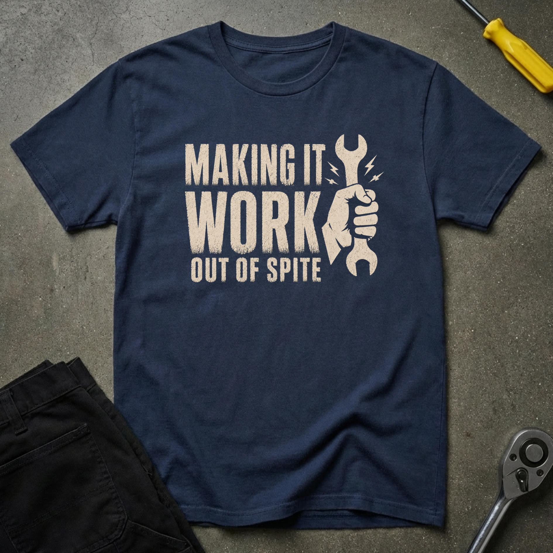 Making It Work T-Shirt