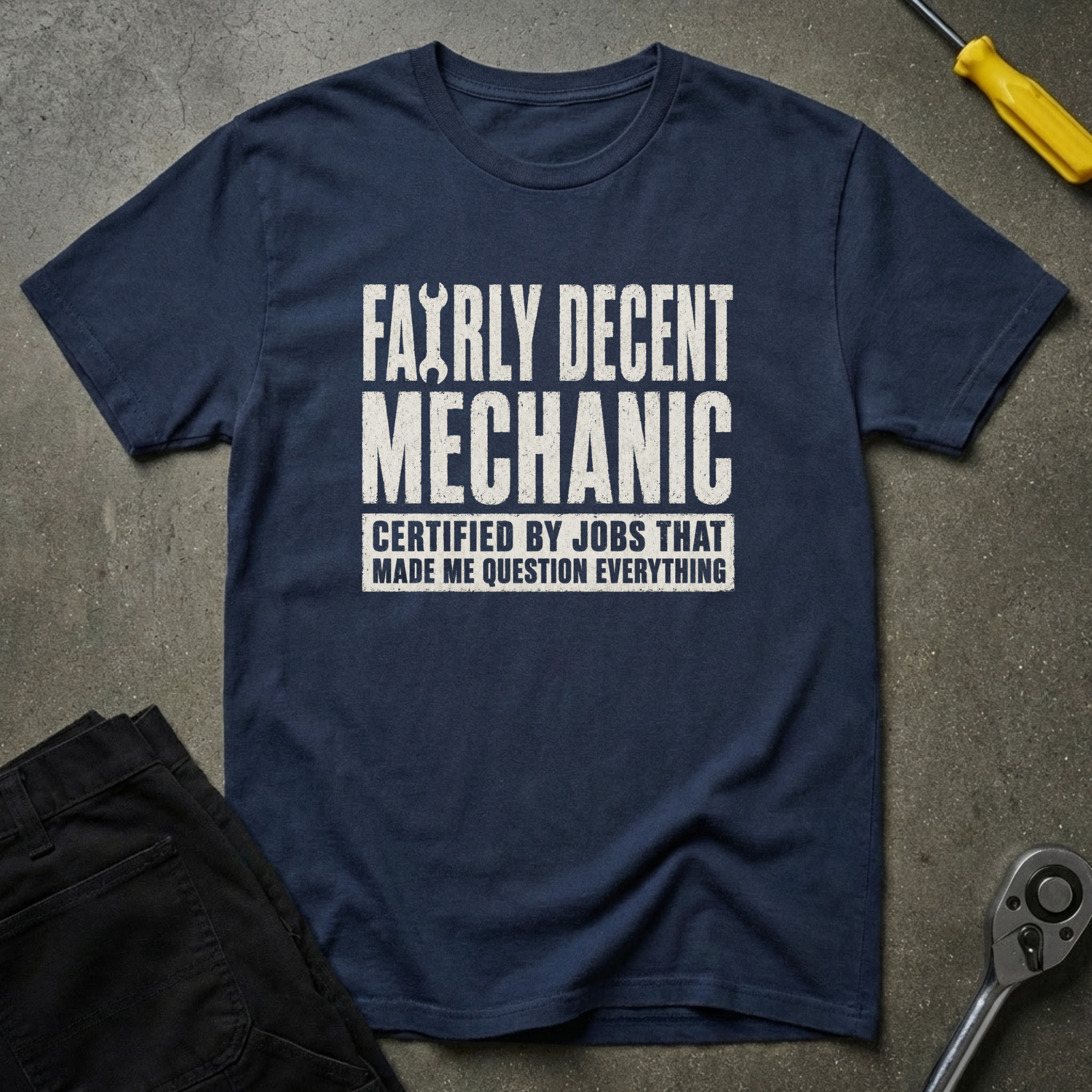 Fairly Decent... Certified T-Shirt