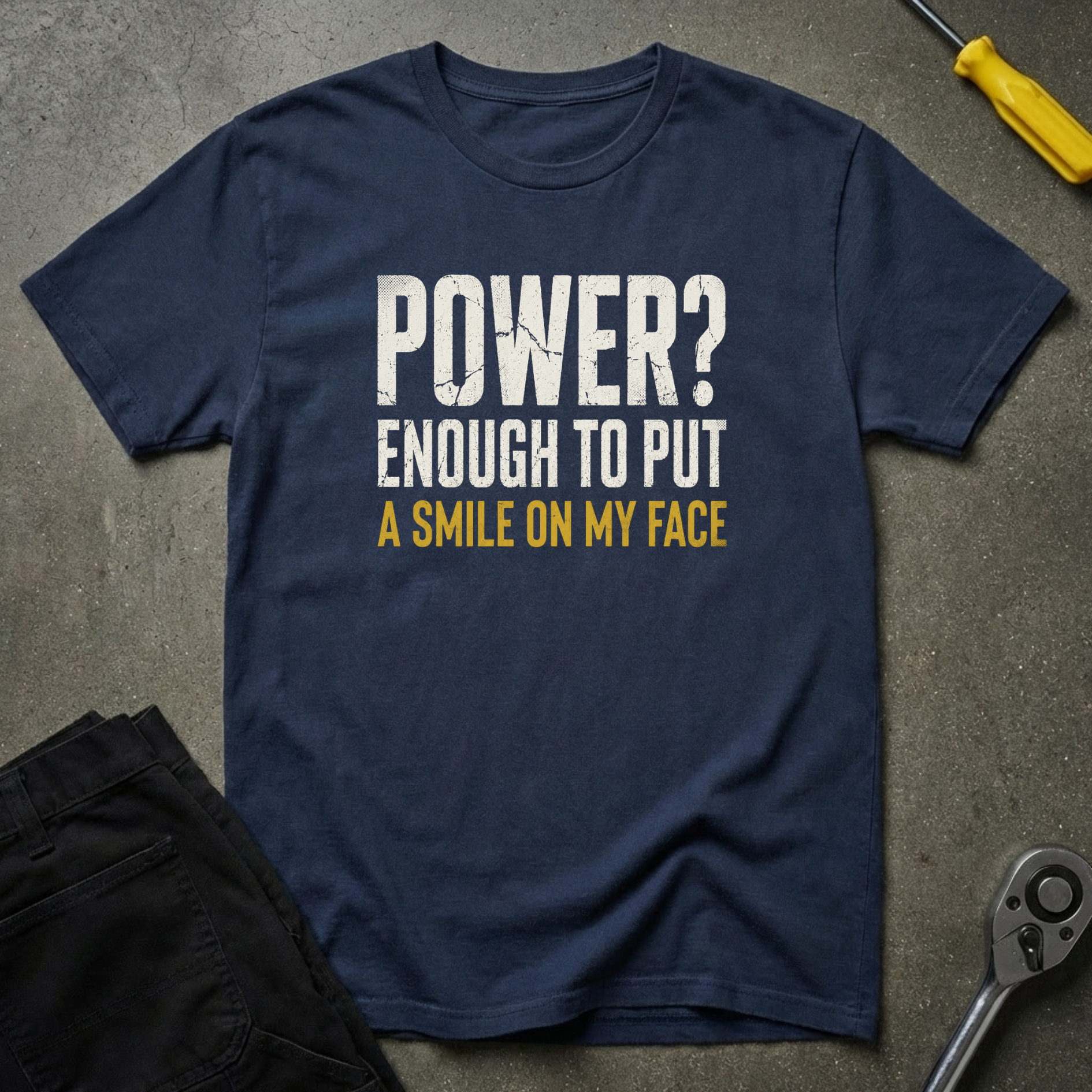 Power? Enough To T-Shirt