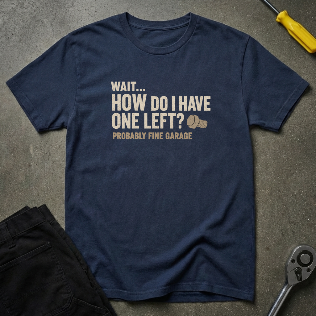 Wait...How T-Shirt