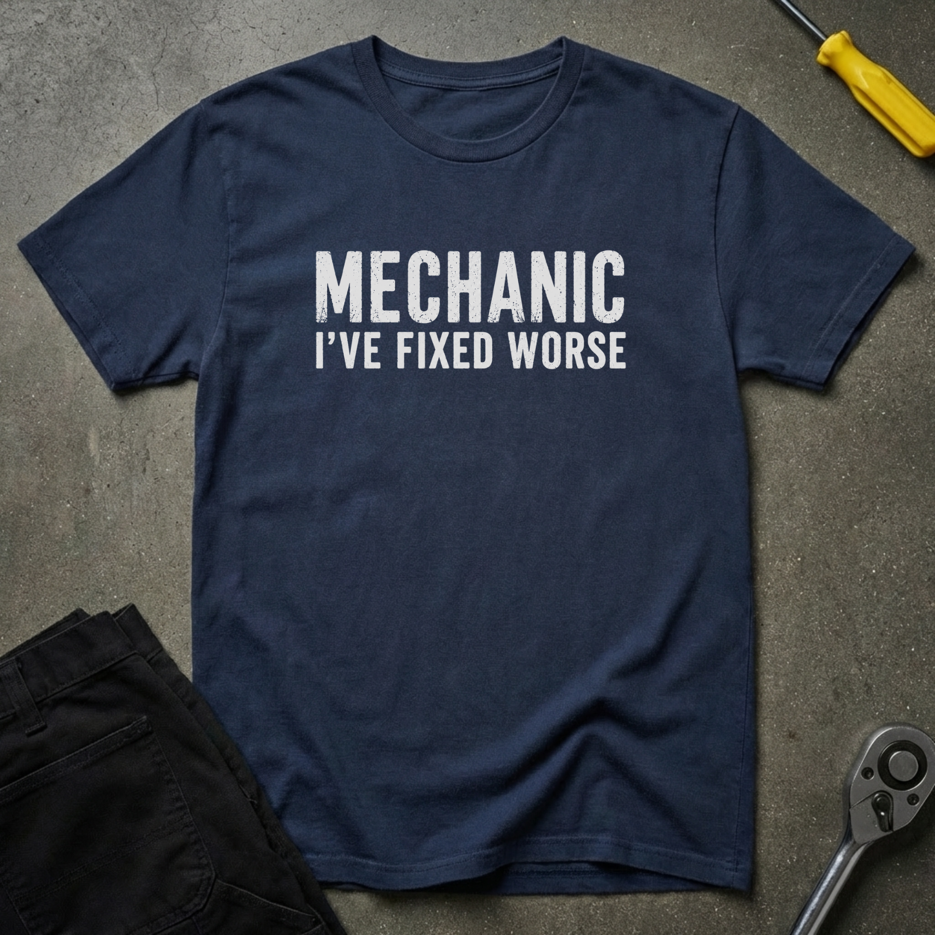 I've Fixed Worse T-Shirt